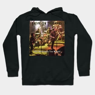 Drive-By Truckers - This Weekend's The Night! album 2015 Hoodie
